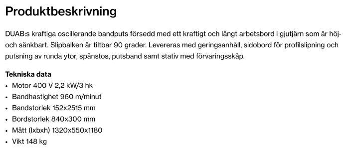 Produktbeskrivning av DUAB:s oscillerande bandputs med tekniska data som motor, bandhastighet och storlek, för användning i snickeriarbeten.