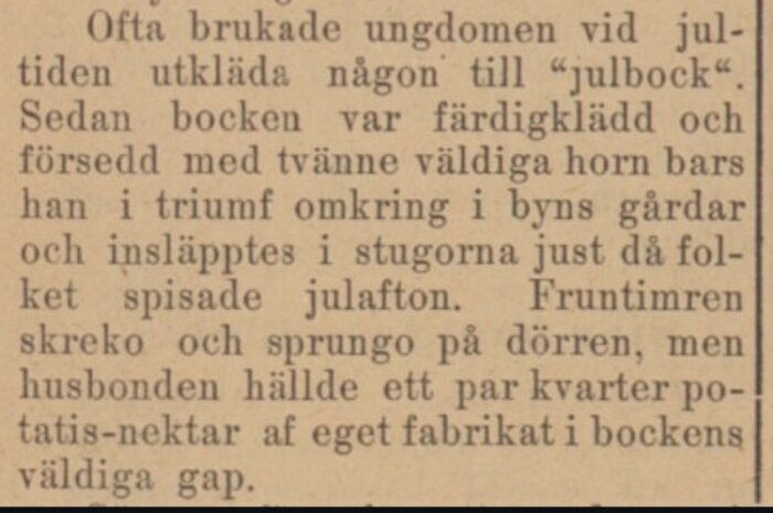 Tidningsurklipp beskriver traditionen med julbock, där ungdomar klär ut sig och besöker stugor under jul, medan fruntimmer flyr i skräck.