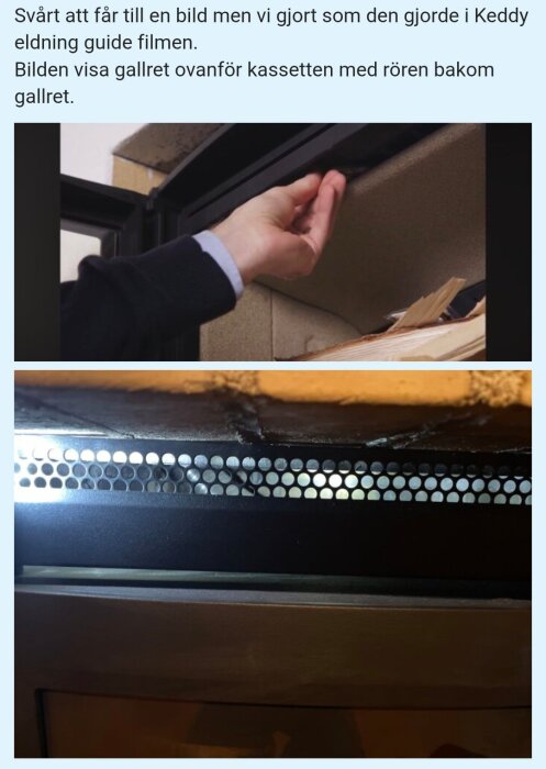 En hand placerar ett tändmaterial nära en eldstad, och ett galler ovanför kassetten där rör skymtar bakom.