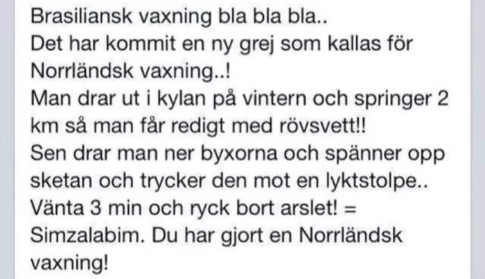 Text om humoristisk beskrivning av "Norrländsk vaxning".