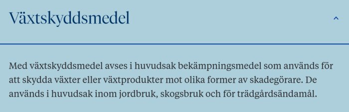 Text om växtskyddsmedel som används för att skydda växter mot skadegörare inom jordbruk, skogsbruk och trädgårdsändamål.