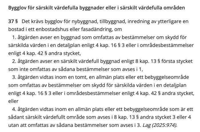 Text från 9 kapitel, 37 § PBL om bygglov för särskilt värdefulla byggnader och områden.
