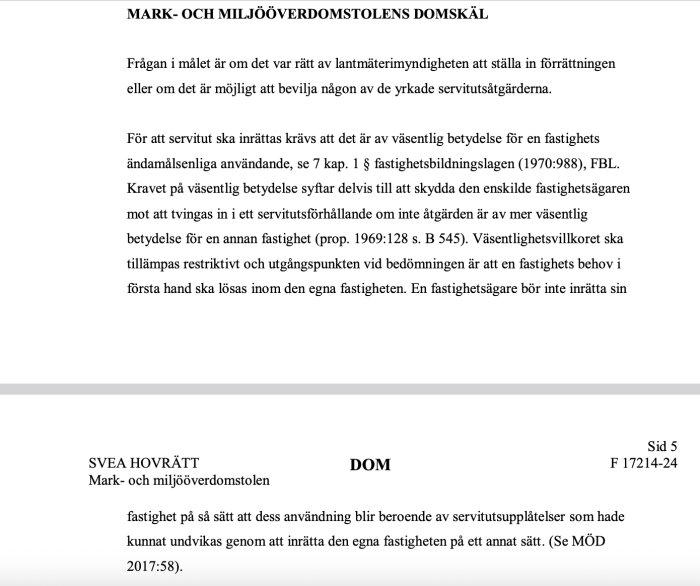 Utdrag från Mark- och miljööverdomstolens domskäl angående officialservitut och dess betydelse för fastighetsändamål.