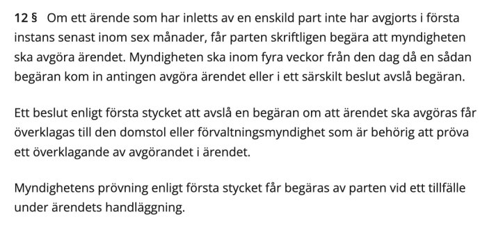Text som beskriver processen för överklagande av ärenden enligt svensk lag, inklusive tidsgränser och myndigheternas skyldigheter.
