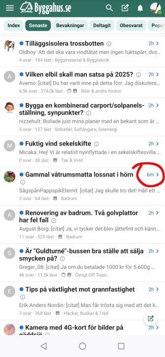 Diskussionsforumvisning med senaste inlägg. En tråd om en våtrumsmatta syns, markerad "6m", som diskuterar varför inlägg visas oordnat.