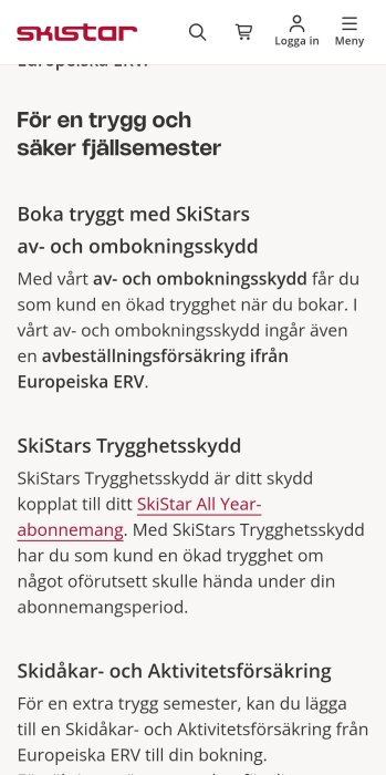 Skistars webbplats med information om avboknings- och ombokningsskydd samt trygghets- och aktivitetsförsäkringar för fjällsemestern.