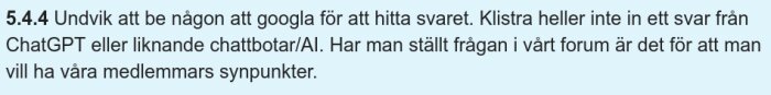 Text som reglerar att inte be om hjälp från sökmotorer eller AI, med syfte att främja medlemmarnas synpunkter i diskussionsforumet.
