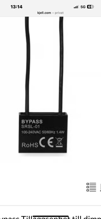Bypasskomponent SRSL-01 med specifikationer 100-240VAC 50/60Hz 1.4W, visas med CE- och RoHS-märkning.