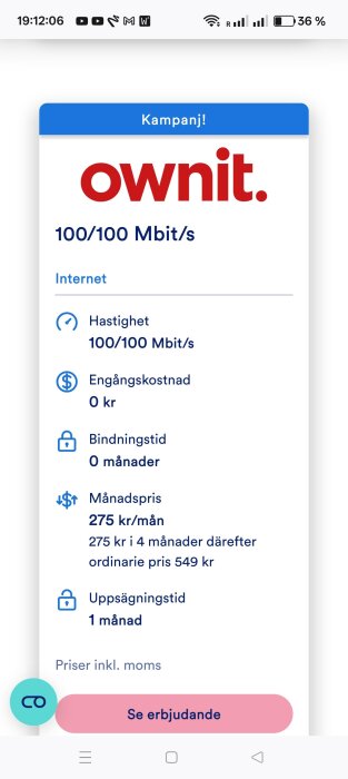 Annons för Ownit internetabonnemang: 100/100 Mbit/s, 0 kr engångskostnad, 0 månader bindningstid, 275 kr/mån i 4 månader.
