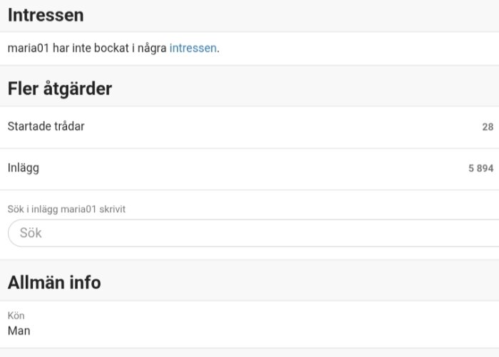 Användarprofil för maria01, visar intressen, antal startade trådar (28), inlägg (5894) och allmän info. Kön: Man.