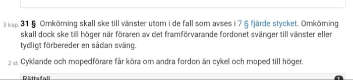 Trafikregeltext om omkörning, paragraf 31, med regler för när omkörning ska ske till vänster eller höger, samt specifika regler för cyklister och mopedförare.