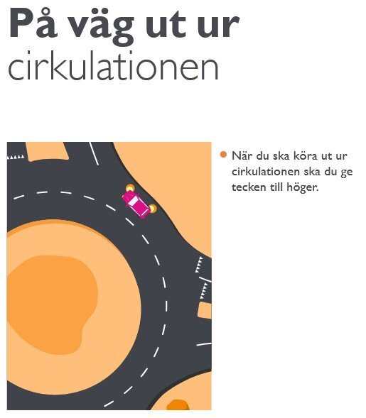 Illustration av en rondell med en bil som kör ut och blinkar höger, med texten "När du ska köra ut ur cirkulationen ska du ge tecken till höger.