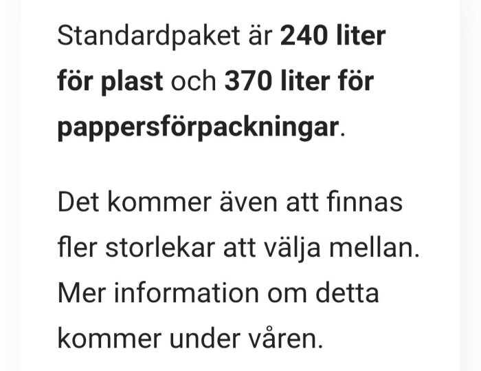 Text om standardpaket för sopsortering: 240 liter plast, 370 liter pappersförpackningar, fler storlekar tillgängliga snart. Information kommer under våren.