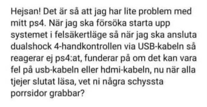 Text om problem med PS4 och begäran om porrsidtips.