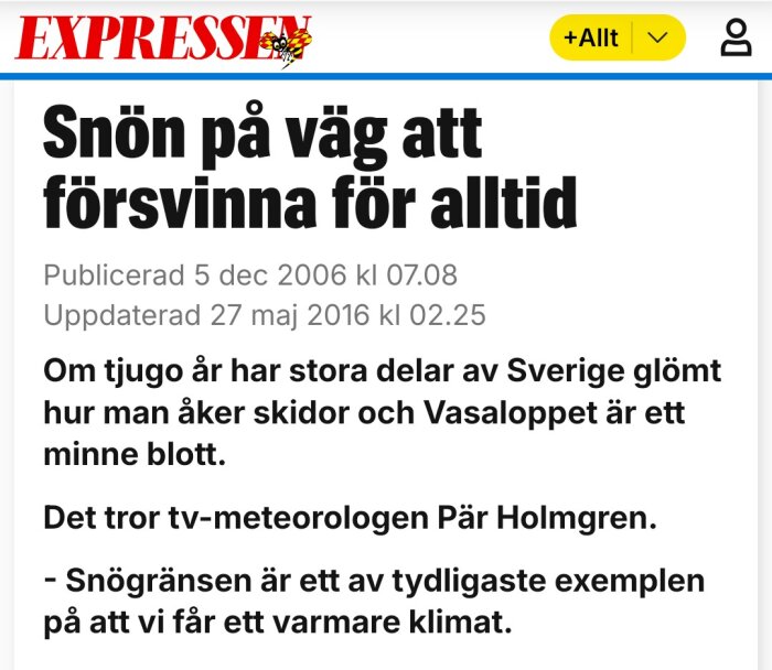 Svensk tidningsrubrik om snöns försvinnande, med prognos om klimatförändringar och påverkan på vintersport i Sverige.