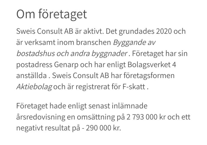 Text om Sweis Consult AB med negativt ekonomiskt resultat.
