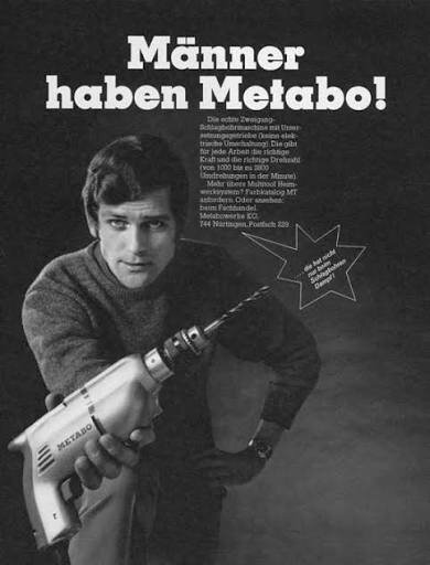 Svartvitt reklamaffisch för Metabo, där en man håller en borrmaskin. Texten "Männer haben Metabo!" syns tydligt.