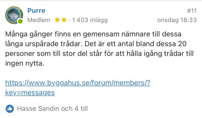 En foruminlägg med användarnamn, betyg, tidsstämpel och text om ursprårade trådar samt en länk.