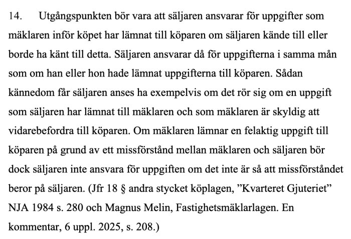 Juridisk text om säljarens ansvar för mäklarens uppgifter vid fastighetsköp enligt köplagen och förarbeten, inklusive rättsfall och kommentarer.
