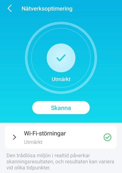 Skärmbild av nätverksoptimeringsapp med status "Utmärkt" och Wi-Fi-störning kontrollerad, visar resultat av nätverksskanning.