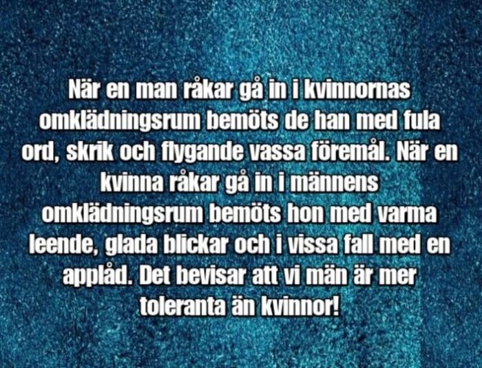 Bilden visar en text om skillnader i reaktioner när män och kvinnor går in i varandras omklädningsrum, med fokus på tolerans och samhällets normer.