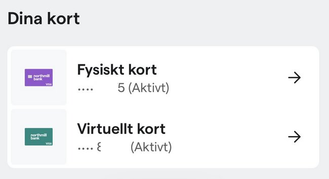 Två kort visas: Ett fysiskt kort från Northmill Bank (aktivt) och ett virtuellt kort från samma bank (aktivt), med pilar för mer info.