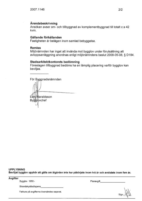Bygglovsdokument från 2007 med information om ansökan för tillbyggnad av komplementbyggnad, inklusive remiss och bedömning från stadsarkitektkontoret.