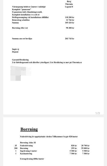 Offert för borrning och installation av bergvärmepump, inkluderar kostnader för drift, borrning och garantier, samt noteringar om vad som ingår och ej.