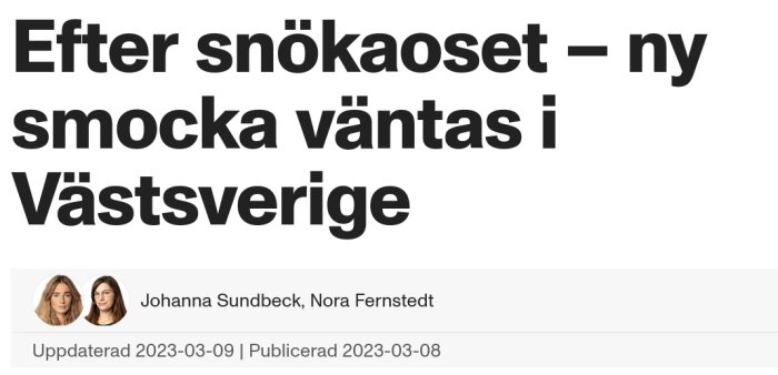 Artikelrubrik: "Efter snökaoset – ny smocka väntas i Västsverige" med författare och datum.