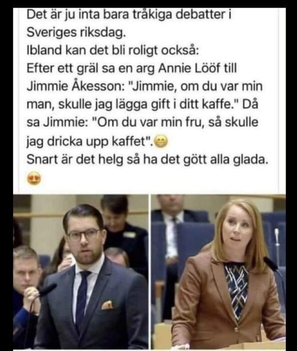 Två politiker i en debatt i riksdagen, en man med glasögon och en kvinna, med text om en humoristisk kommentar under debatten.