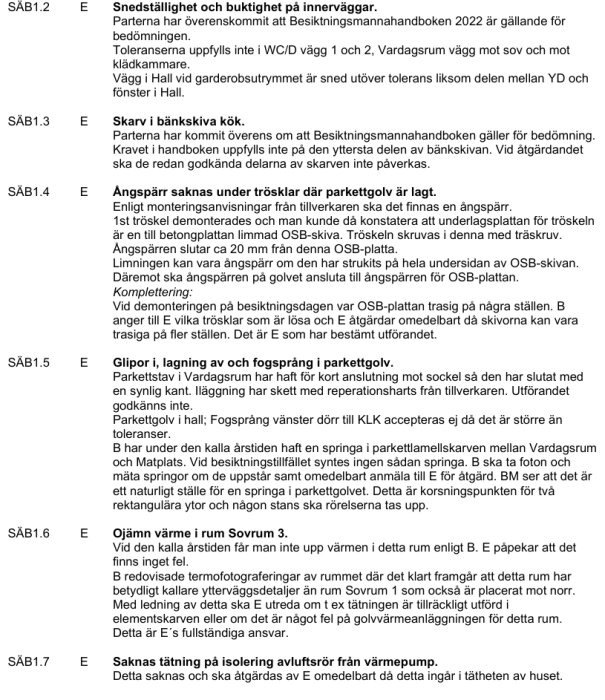 Besiktningsprotokoll som listar byggfel, inklusive snedställda innerväggar, värmeproblem i sovrum, samt avsaknad av ängsparr under trösklar.