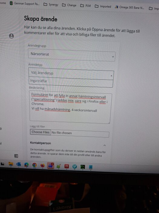 Användargränssnitt för att skapa ett ärende, inklusive fält för ärendegrupp, ärendetyp och beskrivning samt sektion för att lägga till filer och kontaktperson.