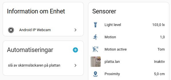 Gränssnitt som visar enhetens information, sensordata och automatiseringar; inkluderar Android IP Webcam, ljusnivå, rörelse och närhetsdata.