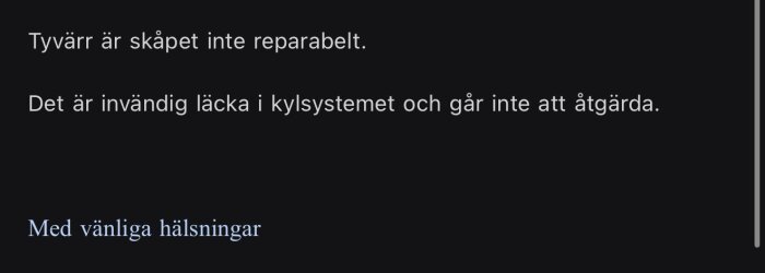 Textmeddelande om att ett kylskåp har en oåtgärdbar invändig läcka.