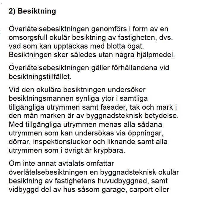 Text från kontraktet om besiktning, beskriver okulär kontroll av fastighetens ytor, fasader, tak och mark samt tillgängliga utrymmen som kan undersökas.