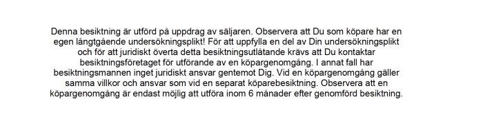 Text om köparens undersökningsplikt från ett besiktningskontrakt, där det förtydligas att ansvar och villkor gäller vid köpargenomgång.