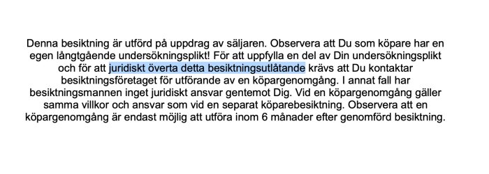 Text med instruktioner till köpare om besiktningens juridiska överlåtelse och behovet av en separat köpargenomgång inom sex månader.