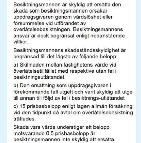 Text om besiktningsmannens skadeståndsansvar och begränsningar vid vårdslös besiktning, med fokus på fastighetsvärde och ersättning.