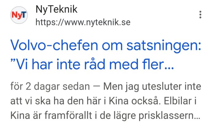 NyTeknik-artikel som diskuterar Volvos strategi och möjligt inträde på kinesiska marknaden med elbilar, citerar Volvo-chefen om kostnadshantering.