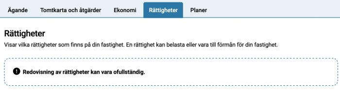 Skärmbild av fastighetsregistrets flik "Rättigheter" där det står att redovisningen av rättigheter kan vara ofullständig.