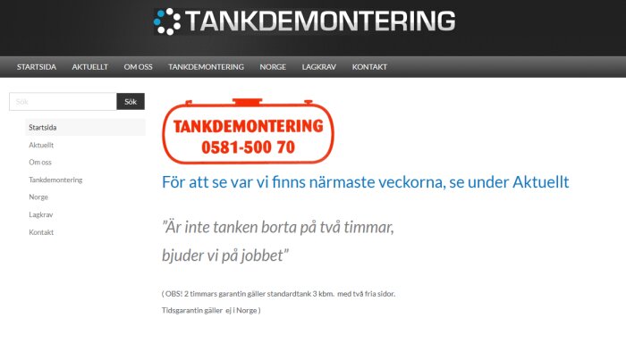 Tankdemontering logotyp med telefonnummer 0581-500 70 och citat om snabb tjänst inom två timmar.