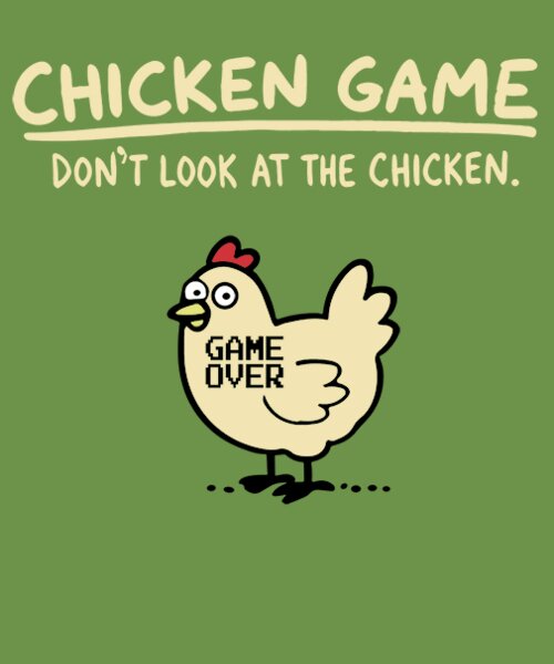 Tecknad bild av en kyckling med texten "GAME OVER" på kroppen. Över kycklingen står det "CHICKEN GAME" och "DON'T LOOK AT THE CHICKEN" på en grön bakgrund.