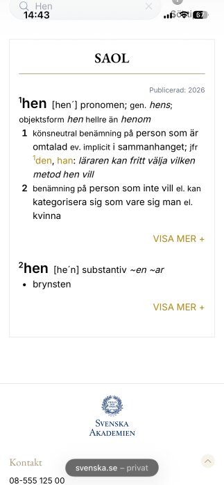 SAOL:s definition av pronomenet "hen" med fokus på könsneutralitet och som benämning på personer som inte vill kategoriseras.