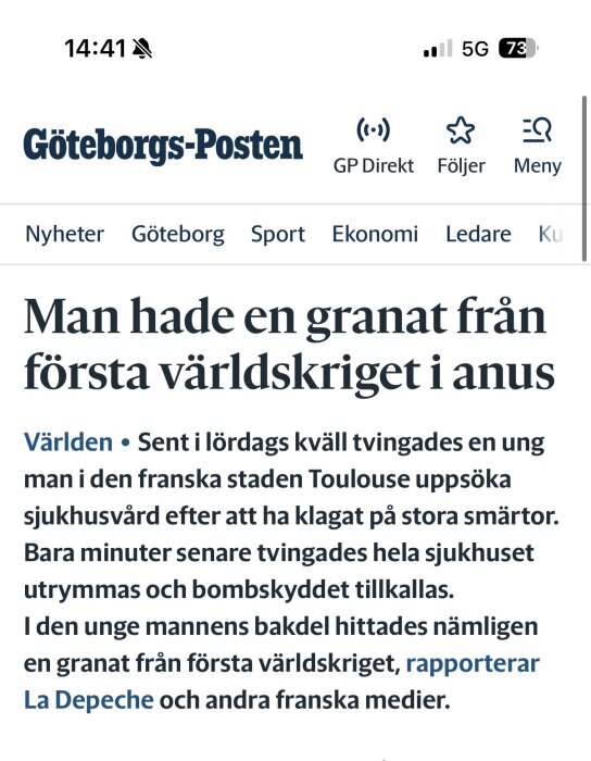 Tidningsrubrik från Göteborgs-Posten om en man i Toulouse med en granat från första världskriget i anus, vilket ledde till sjukhusevakuering.