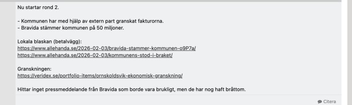 Text om att Bravida stämmer kommunen på 50 miljoner efter granskning. Inkluderar länkar till artiklar och nämner avsaknad av pressmeddelande.