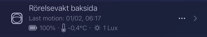 Rörelsesensor baksidevisning visar -0,4°C, 100% batteri och 1 Lux ljusnivå, senaste rörelse 01/02 kl. 06:17.