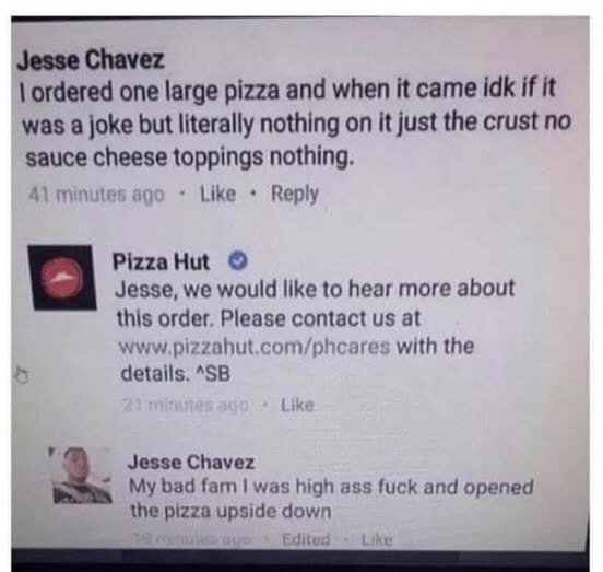 Konversation mellan kund och Pizza Hut pÄ sociala medier dÀr kunden klagar pÄ en pizza, sedan inser att hen öppnat den upp och ner.