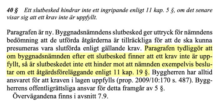 Textstycke ur lag om att byggnadsnämnden kan ställa nya krav efter slutbesked om krav inte är uppfyllda, enligt PBL och paragraf 40.