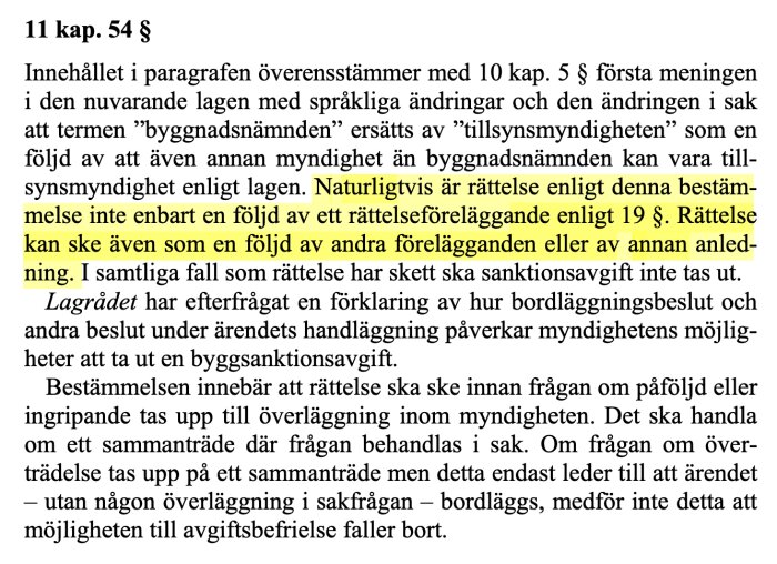 Gulmarkerad text från en lagkommentar som förklarar rättelsemöjligheter enligt PBL 11 kap 54 §, samt hänvisningar till tidigare propositioner.