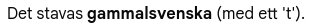 AI-rättelse: "Det stavas gammalsvenska (med ett 'l')".